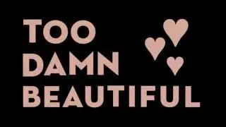 Deleasa - Too Damn Beautiful (Lyric Video)