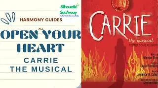 Open Your Heart (Carrie) Harmony Guides All Parts