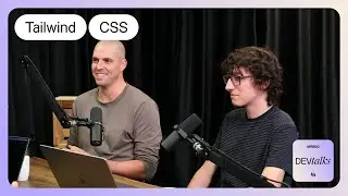 Tailwind CSS | Podcast Mirego DevTalks | Saison 4, &Eacute;pisode 8
