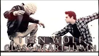 Teen Wolf | Glass Heart Hymn