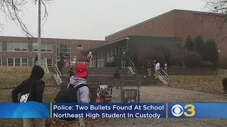 Northeast High School Student In Custody After 2 Bullets Found In Possession, Police Say