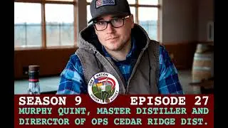 Murphy Quint Master Distiller & Director of Operations at Cedar Ridge Distillery