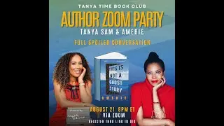 Amerie & Tanya Time Book Club Author Party: FULL SPOILER *This Is Not Ghost Story 📖