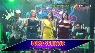 Loro Sezigar All Artis Queen Music Production