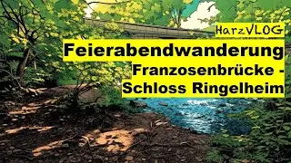 Feierabendwanderung  Franzosenbrücke - Schloss Ringelheim