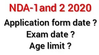 NDA-1 and 2 2020 Exam | NDA application form date | Age limit | Exam date