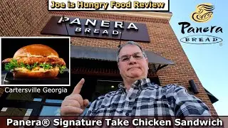 Panera Bread New Signature Take Chef's Chicken Sandwich Review | Joe is Hungry🐔🥪🐔🥪