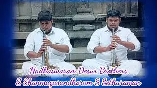 Nadhaswaram Desur Brothers Ragam shankarabharanam