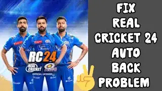 Fix Real Cricket 24 App Auto Back Problem|| TECH SOLUTIONS BAR