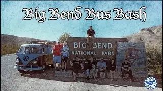 Big Bend Bus Bash 2021 pt1!