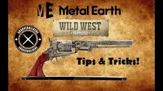 Metal Earth - Wild West - Revolver Tips &Tricks