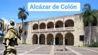 El Alcázar de Colón / Palacio Virreinal  / República Dominicana