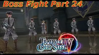[Boss Fight #24: Captain Engels + Zauber Soldat Melgea] Trails of Cold Steel 4 (Hard)