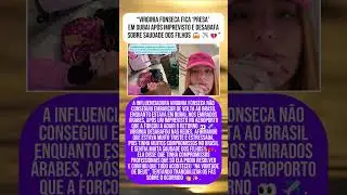 EM DUBAI, VIRGINIA FONSECA N&Atilde;O CONSEGUE VOLTAR AO BRASIL E DESABAFA | FOFOCANDO