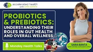 Probiotics and Prebiotics: Understanding Their Roles in Gut Health and Overall Wellness