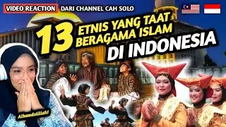 🇲🇾🇮🇩 REACTION 13 ETNIS YANG TAAT BERAGAMA ISLAM DI INDONESIA ‼️ | Alhamdulillah Menjadi Cara Hidup❤️