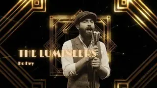 Ho Hey - The Lumineers (1920s Version Swing Jazz, Gatsby)