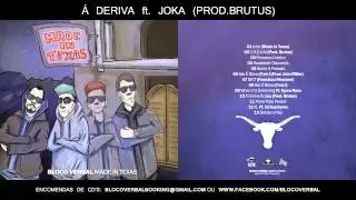 [10] BLOCO VERBAL - À DERIVA ft JOKA (PROD.BRUTUS)
