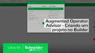 EcoStruxure Augmented Operator Advisor - Criando um projeto no Builder | Schneider Electric Brasil