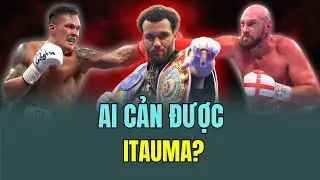 Tin Quyền anh mới nhất: QU&Aacute;I TH&Uacute; 21 Tuổi Itauma CHỈ THUA 2 Kẻ N&agrave;y! Huyền Thoại Chỉ R&otilde; Kẻ Mạnh Hơn!