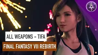 Final Fantasy VII Rebirth - All Weapons For Tifa - Special Gear