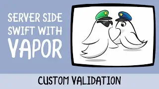 Server Side Swift 3 with Vapor: Custom Validation - raywenderlich.com
