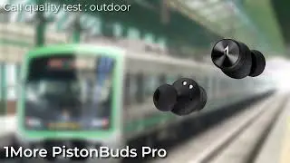 1More PistonBuds Pro call quality test