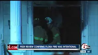 Flora fire confirmed to be arson; Indianapolis Fire Department completes review