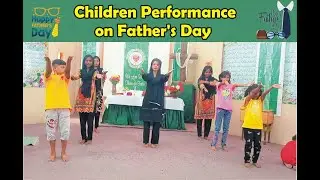 Father's Day Performance | Children Performance on Father's Day | THE DADDY SONG