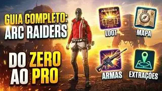 Como Jogar ARC RAIDERS: O Guia Definitivo para Iniciantes