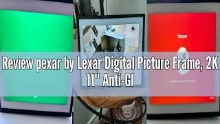 Review pexar by Lexar Digital Picture Frame, 2K 11'' Anti-Glare Display WiFi Photo Frame 32GB for Ho