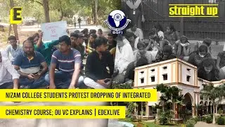 Nizam college students protest dropping of integrated Chemistry course; OU VC explains | EdexLive