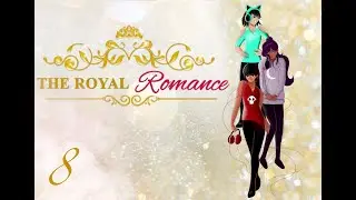 WALTZES AND HOT TUBS | Royal Romance Episode 8 REUPLOAD