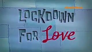 SpongeBob Title Card - Lockdown for Love (European Spanish)