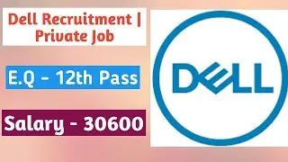 Dell Recruitment | Private Job || Private Job Vacancy || #Job #Vacancy #Noukari #Jobs