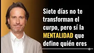 “Siete días no te transforman el cuerpo, pero sí la MENTALIDAD que define quién eres”
