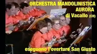 Magica Orchestra Mandolinistica Aurora - San Giusto
