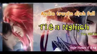 [ Phần 096 ] Tiên Nghịch | Hành Trình Nghịch Thiên Của Vương Lâm | Truyện Tiên Hiệp Hay Nhất 2026