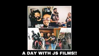 A DAY WITH JS FILMS !!