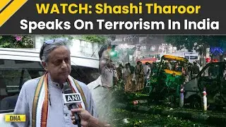 Srinagar Blast: Shashi Tharoor&rsquo;s Powerful Message On Terrorism In India | Delhi Red Fort Blast
