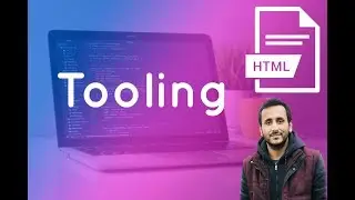 Learn HTML from Scratch: HTML tooling setting