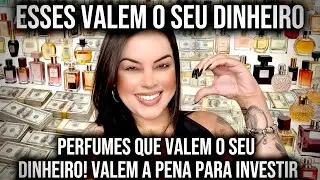 ESSES PERFUMES VALEM O SEU DINHEIRO! *PERFUMES QUE VALEM CADA CENTAVO* PARA SER A MAIS CHEIROSA 😍