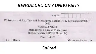 International Financial Management 2022 Question paper with solution | MBA 4 sem (BCU)