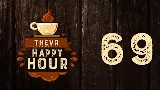 Ny&aacute;ri tervek: LA, E3 &eacute;s kaj&aacute;s vlogok | TheVR Happy Hour - 05.04.