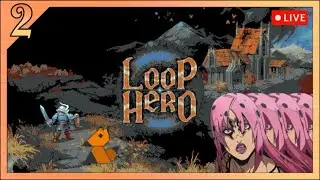 [16+] Primeira LIVE da... espera. Loop Hero EP:02