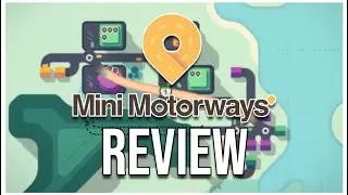 Is Mini Motorways Worth It? | Mini Motorways Review
