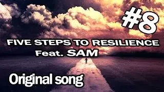 Five Steps to Resilience - Vincent Saling & Samuel Ajamian