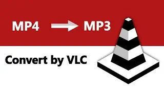 Convert MP4 to MP3 Using VLC Media Player (2023)