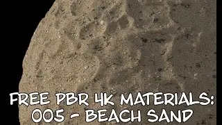 PBR 4K Tiling Materials: 005 - Beach sand (FREE DOWNLOAD)
