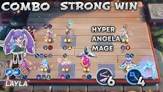 Combo Strong Win - With Commander Layla Hyper Angela !!| Magic Chess Go Go
